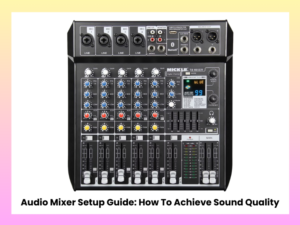 audio mixer setup guide