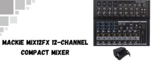 Mackie 12-channel compact mixer