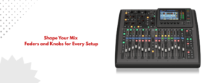 What Are Faders and Knobs for Digital and Analog Mixers 