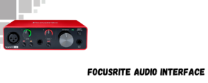 Focusrite Scarlett Audio Interface 
