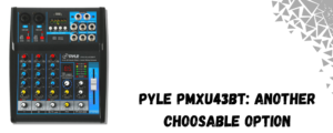 The image shows Pyle PMXU43BT audio mixer.