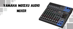 a Yamaha audio mixer