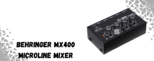 The image shows Behringer Mx microline mixer