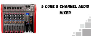 The image shows a 5-core 8-channel audio mixer